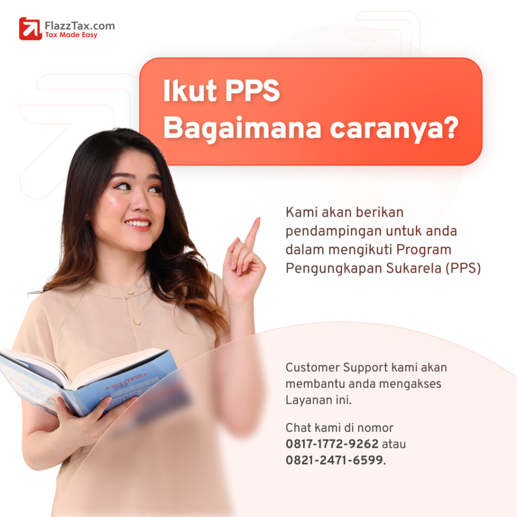 自愿披露计划（PPS）和2021年个人所得税年报（SPT）的指导服务 - 年收入超过6亿印尼卢比。
