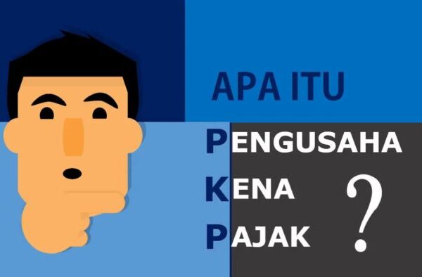 Sudah Tahukah Anda Syarat Menjadi Pengusaha Kena Pajak (PKP) Sudah Tahukah Anda Syarat Menjadi Pengusaha Kena Pajak (PKP)