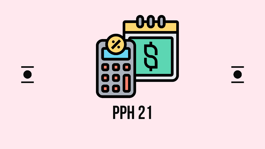 Beberapa Hal yang Perlu Diperhatikan Terkait PPh Pasal 21