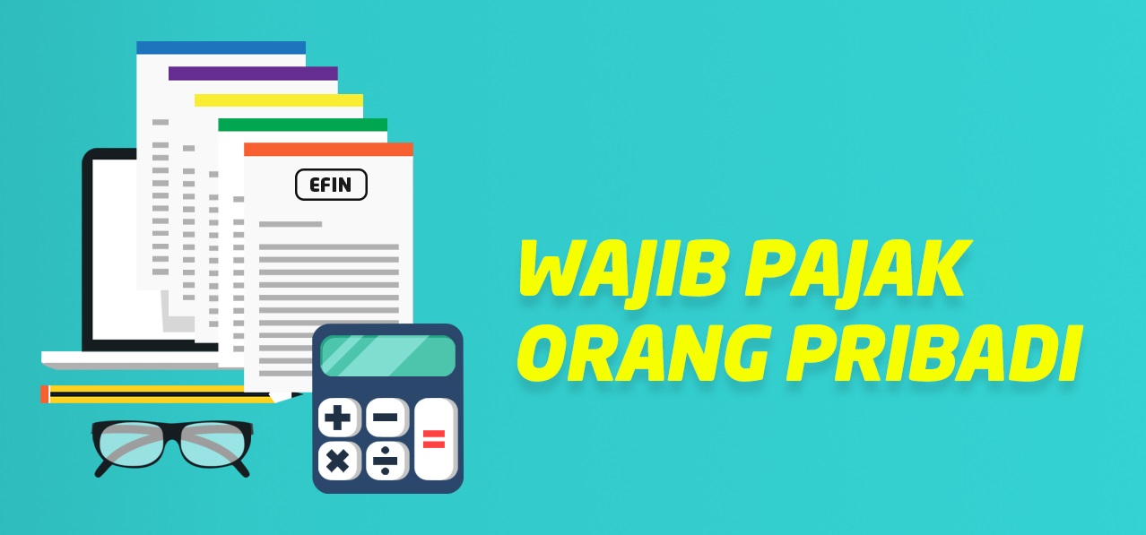 Kewajiban dari Seorang Wajib Pajak (WP) Orang Pribadi