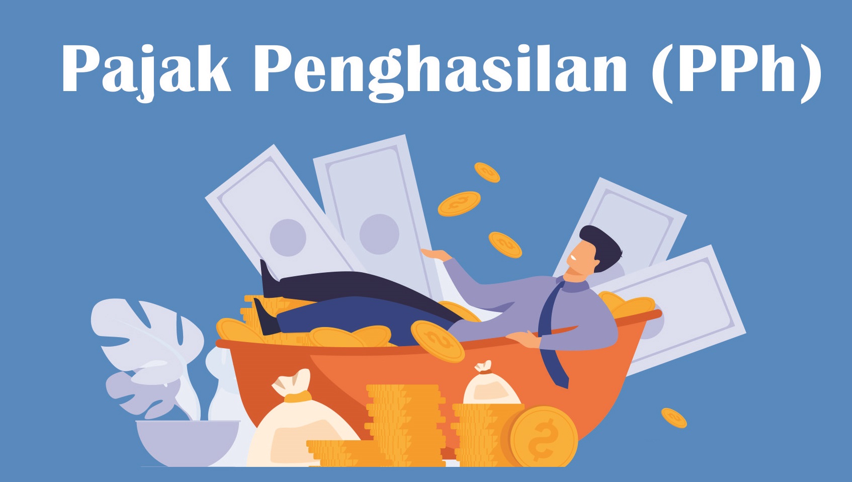 Perdalam Pengetahuan Pengelompokan Jenis Pajak Penghasilan (PPh)