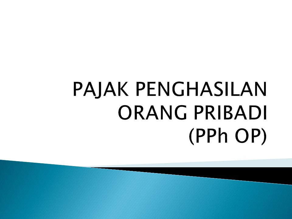 Pelajari tentang Pajak Penghasilan (PPh) Orang Pribadi