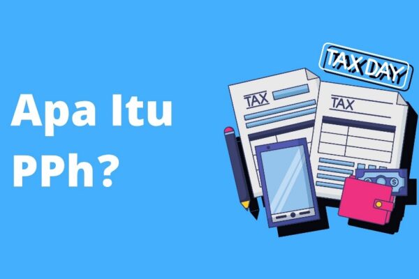 Seperti Apa Pajak Penghasilan (PPh) dan Jenisnya? Seperti Apa Pajak Penghasilan (PPh) dan Jenisnya?