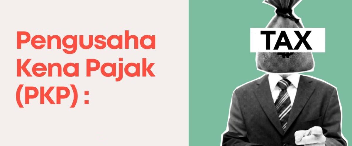 Daftar PKP 2025 Jadi Makin Sulit? Ini Cara Mudah Lolos Verifikasi Pajak!