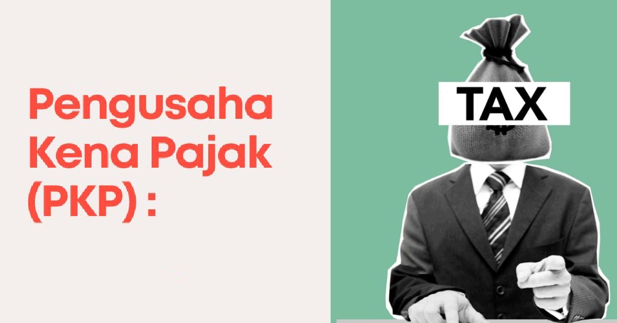 Daftar PKP 2025 Jadi Makin Sulit? Ini Cara Mudah Lolos Verifikasi Pajak!