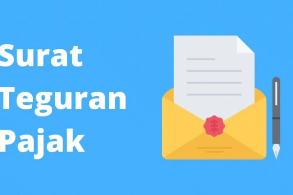 Jangan Panik Saat Terima Surat Teguran Pajak, Ini Langkah yang Harus Dilakukan Wajib Pajak